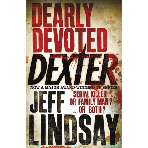 Jeff Lindsay - Dearly Devoted Dexter