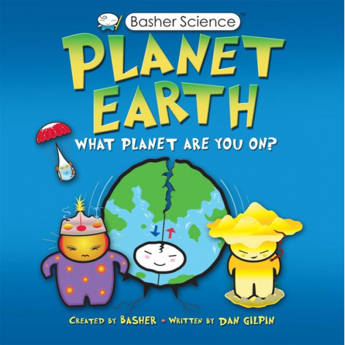 Daniel Gilpin - Basher Science: Planet Earth