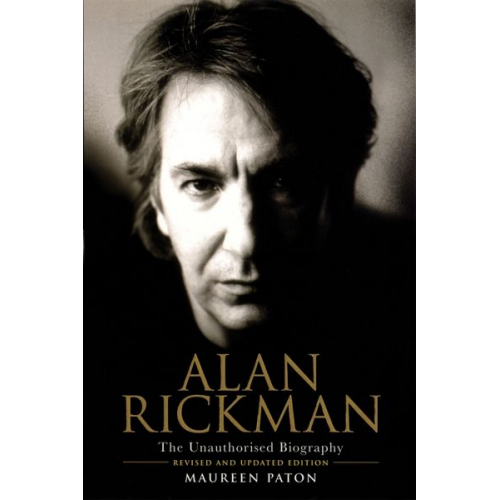 Maureen Paton - Alan Rickman: The Unauthorised Biography