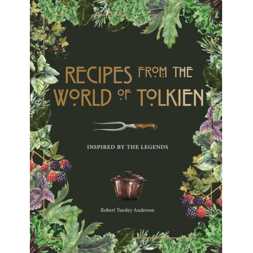 Robert Tuesley Anderson - Recipes from the World of Tolkien