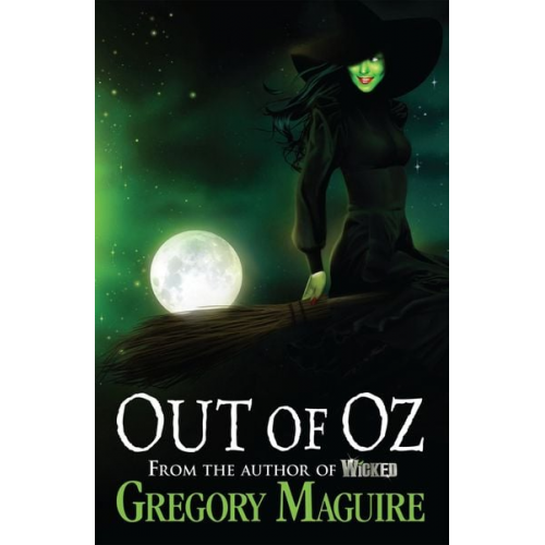 Gregory Maguire - Out of Oz