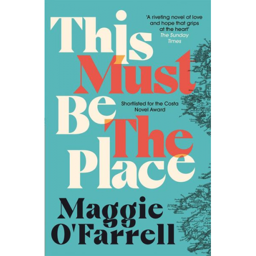 Maggie OFarrell - This Must Be the Place