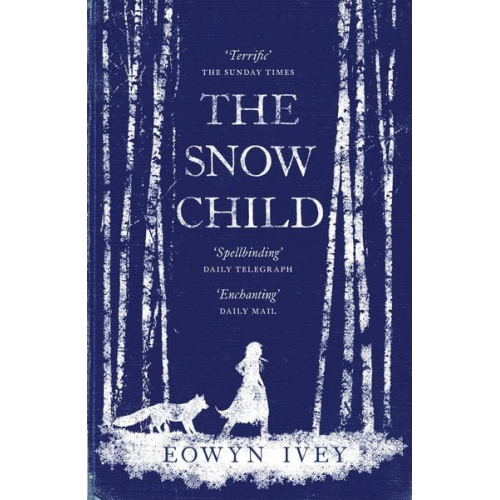 Eowyn Ivey - The Snow Child