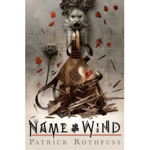 Patrick Rothfuss - The Name of the Wind: 10th Anniversary Deluxe Edition