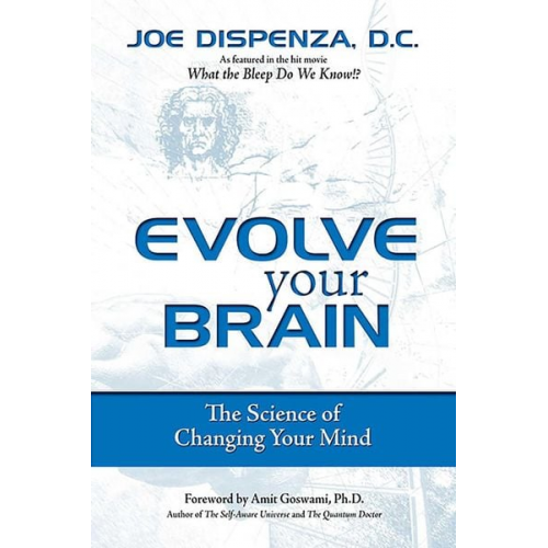 Joe Dispenza - Evolve Your Brain