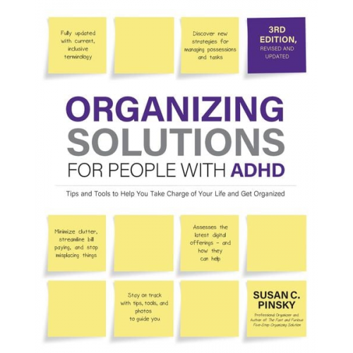 Susan Pinsky - Organizing Solutions for People with ADHD, 3rd Edition