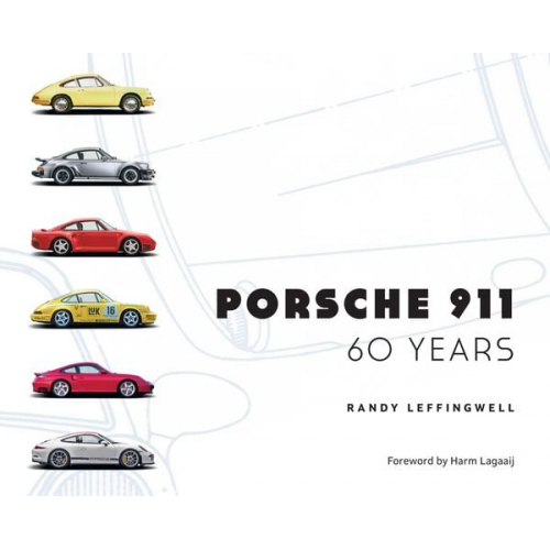 Randy Leffingwell - Porsche 911 60 Years