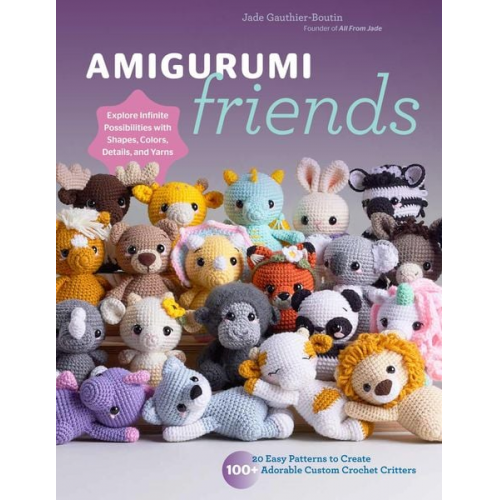 All From Jade Jade Gauthier-Boutin - Amigurumi Friends