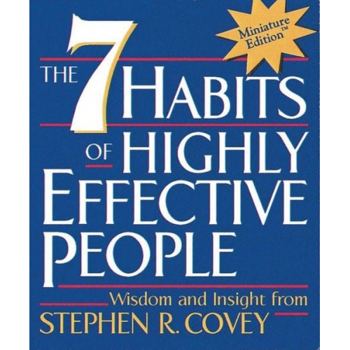 Stephen R. Covey - The 7 Habits of Highly Effective People