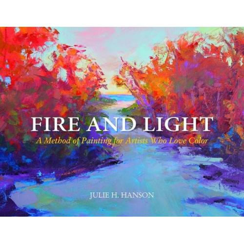 Julie Hanson - Fire and Light