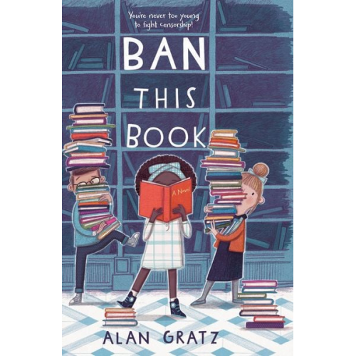 Alan Gratz - Ban This Book