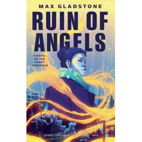 Max Gladstone - Ruin of Angels