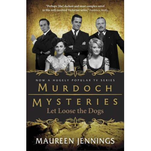 Maureen Jennings - Let Loose the Dogs