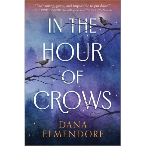 Dana Elmendorf - In the Hour of Crows