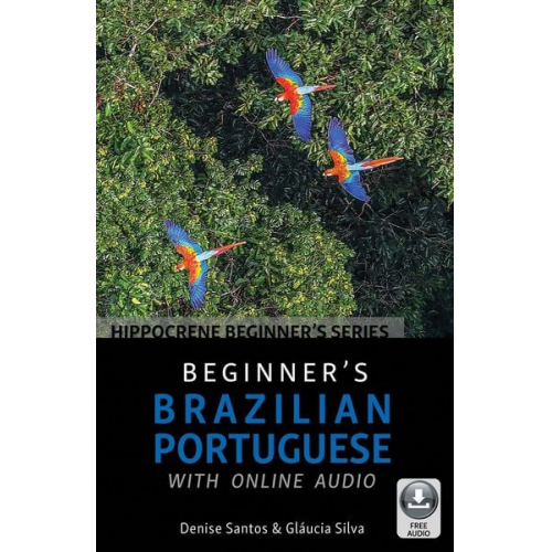 Denise Santos Gláucia Silva - Beginner's Brazilian Portuguese with Online Audio