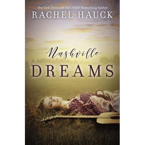 Rachel Hauck - Nashville Dreams