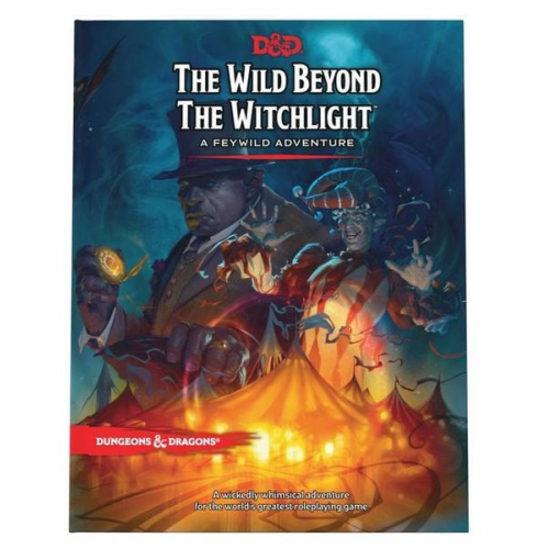 Dungeons & Dragons - The Wild Beyond the Witchlight: A Feywild Adventure (Dungeons & Dragons Book)