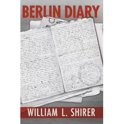 William L. Shirer - Berlin Diary