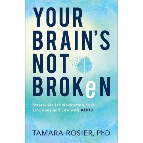 Rosier Tamara - Your Brain's Not Broken