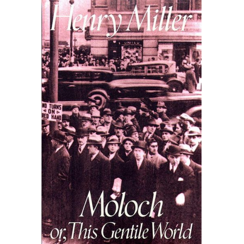 Henry Miller - Moloch