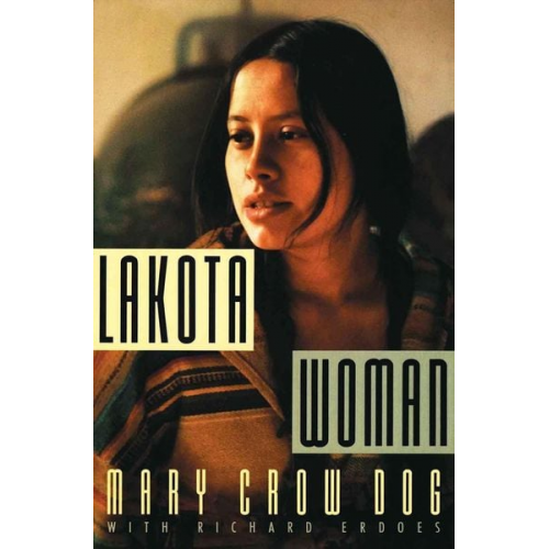 Mary Crow Dog - Lakota Woman