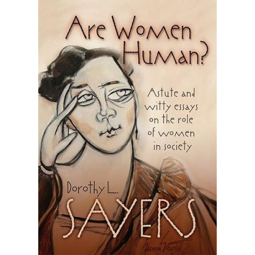 Dorothy L. Sayers - Are Women Human?