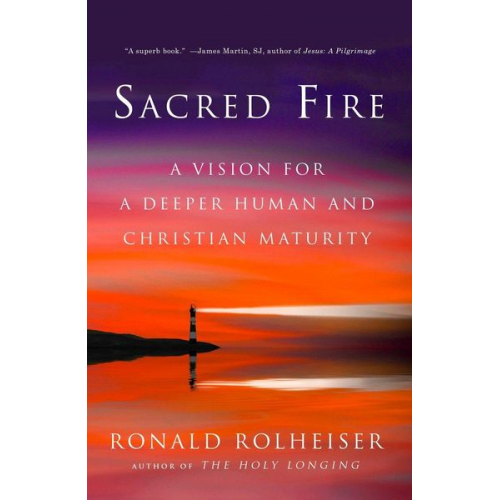 Ronald Rolheiser - Sacred Fire