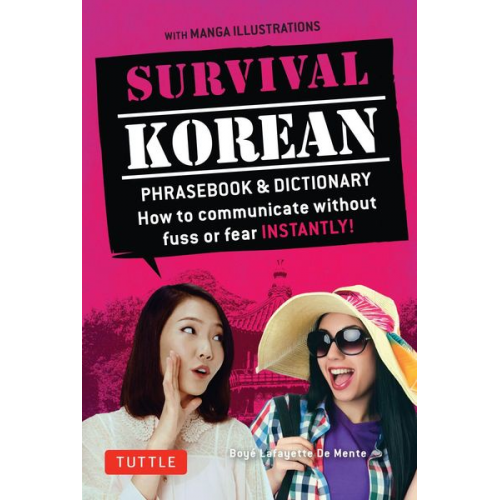 Boye Lafayette De Mente - Survival Korean Phrasebook & Dictionary