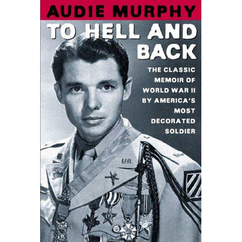 Audie Murphy - To Hell and Back