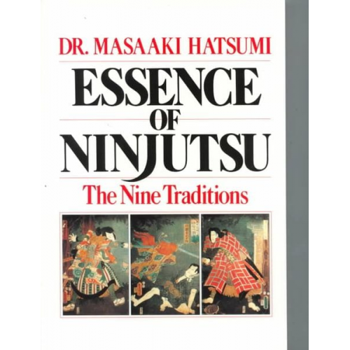 Masaaki Hatsumi - Essence of Ninjutsu