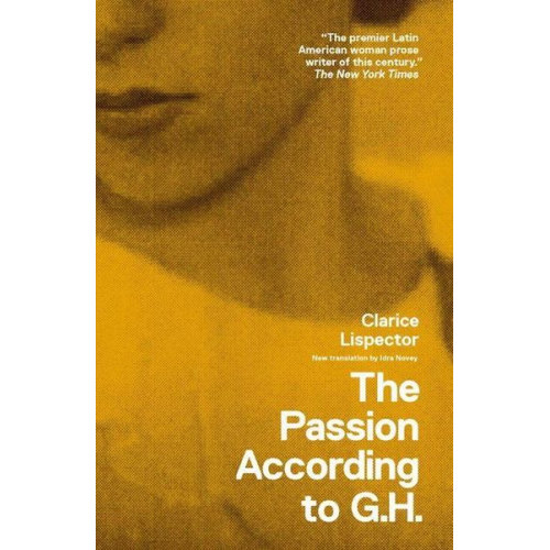 Clarice Lispector - The Passion According to G.H.