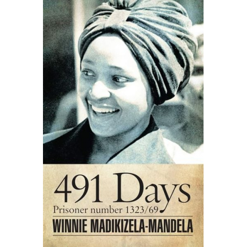 Winnie Madikizela-Mandela - 491 Days