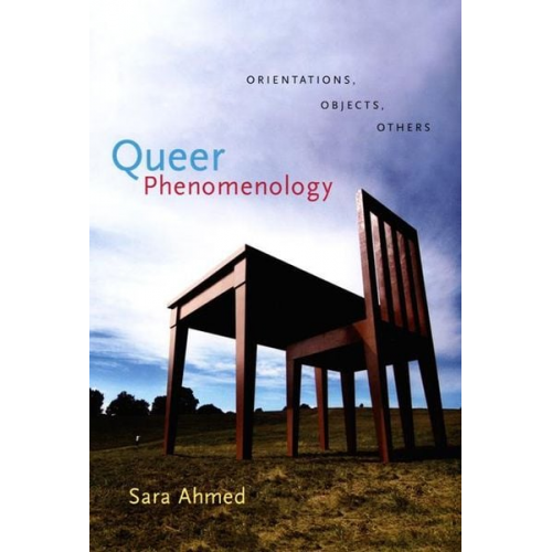 Sara Ahmed - Queer Phenomenology