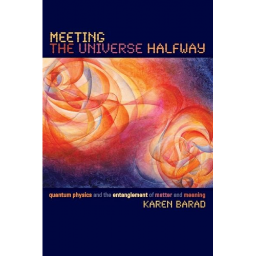 Karen Barad - Meeting the Universe Halfway