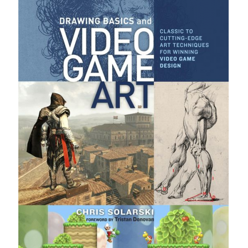 C. Solarski - Drawing Basics and Video Game Art