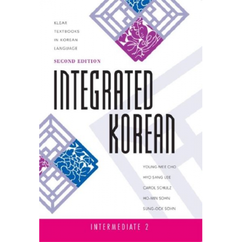 Young-mee Yu Cho Hyo Sang Lee Carol Schulz Ho-Min Sohn Sung-Ock Sohn - Integrated Korean