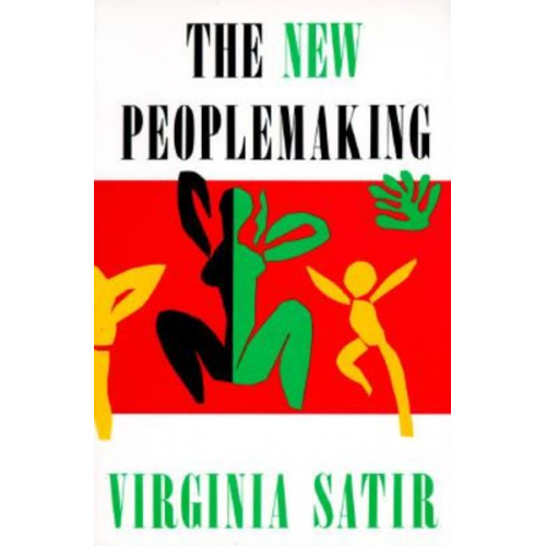 Virginia Satir Satir - New Peoplemaking