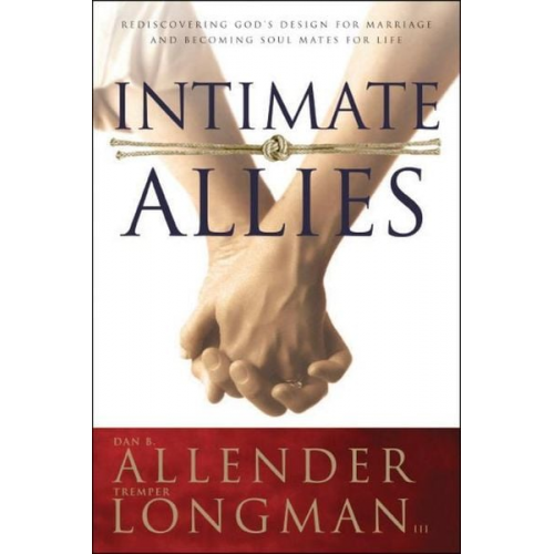 Dan B. Allender Tremper Longman Iii - Intimate Allies