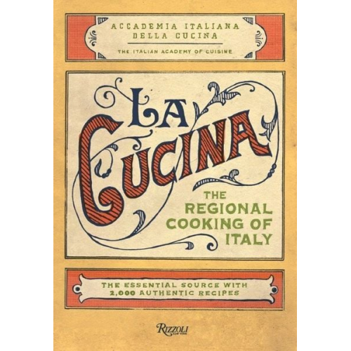 The Italian Academy of Cuisine - La Cucina: The Regional Cooking of Italy