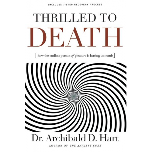 Archibald D. Hart - Thrilled to Death