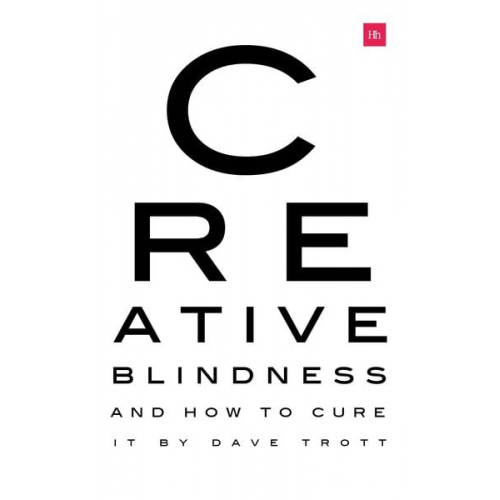 Dave Trott - Creative Blindness (And How To Cure It)