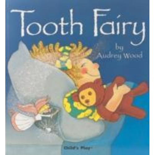 Audrey Wood - Tooth Fairy