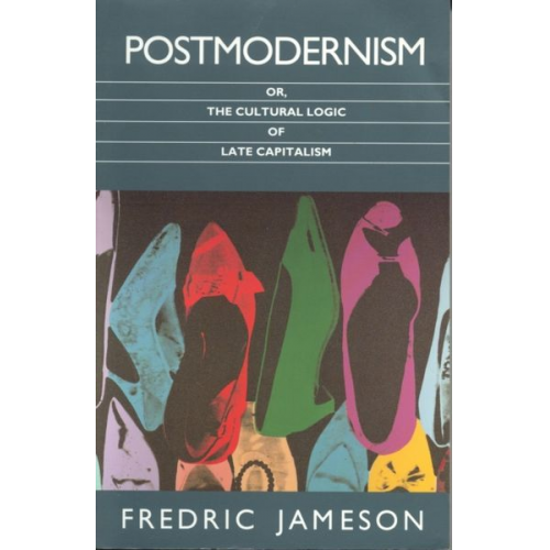 Fredric Jameson - Postmodernism