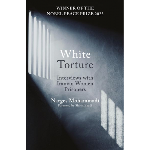 Narges Mohammadi - White Torture