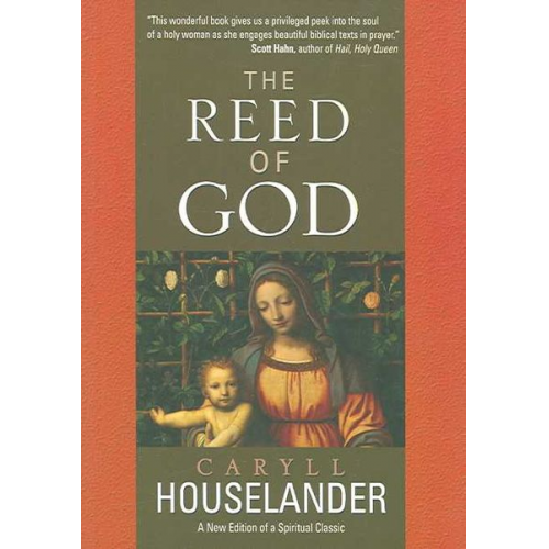 Caryll Houselander - The Reed of God