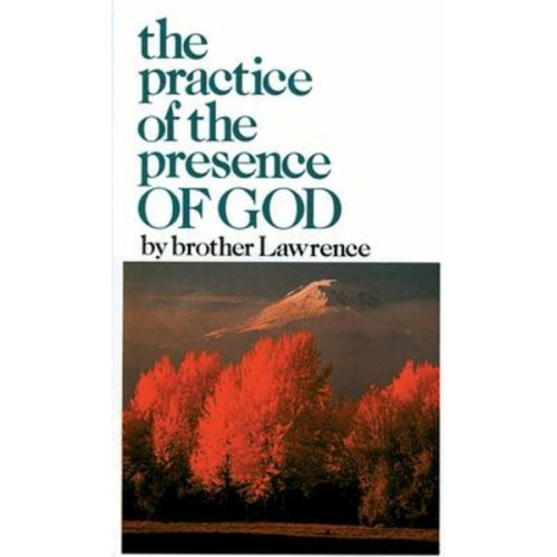 Brother Lawrence - The Practice of the Presence of God