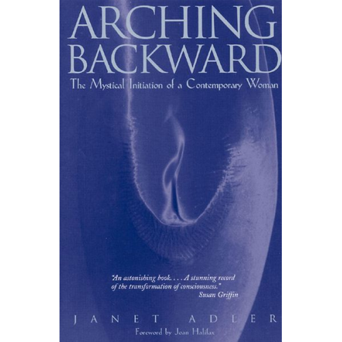 Janet Adler - Arching Backward