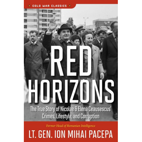 Ion Mihai Pacepa - Red Horizons