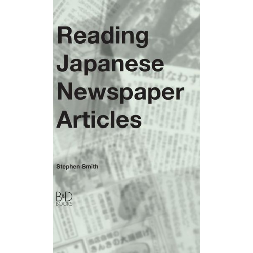 Stephen Smith - Reading Japanese Newspaper Articles