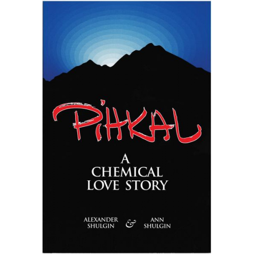 Alexander T. Shulgin Ann Shulgin - Pihkal